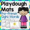 Dolch Pre-Primer Sight Word Playdough Mats - Printable Set