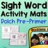 No Prep Dolch Pre-Primer Sight Word Activity Mats