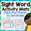 Dolch Pre-Primer to 2nd Grade Sight Words Activity Mat Packet