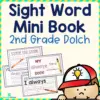 2nd Grade Dolch Sight Word Mini Books (Color and B&W Versions Included)