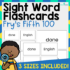 Fry's Fifth 100 Sight Words Flashcards (401-500) - 3 Sizes Included!