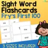 Fry's First 100 Sight Words Flashcards (1-100) - 3 Sizes Included!
