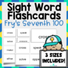 Fry's Seventh 100 Sight Words Flashcards (601-700) - 3 Sizes Included!