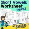 Short Vowels Worksheet Packet - 50 Worksheets Included!