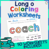 Long o Coloring Worksheets -  50 Worksheets Included!