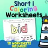 Short i Coloring Worksheets -  111 Worksheets Included!