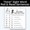 have Sight Word - Roll & Read Sentences (1 Die Activity)