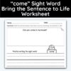 come Sight Word Bring The Sentence To Life Worksheet