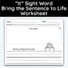 it Sight Word Bring The Sentence To Life Worksheet