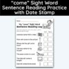 come Sight Word 7 Sentence Reading Practice With Date Mark