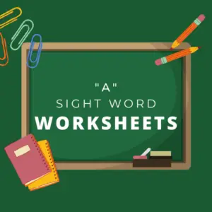 a Sight Word Worksheets