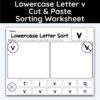 Lowercase Letter v - Cut, Paste, & Sort The Letters Worksheet