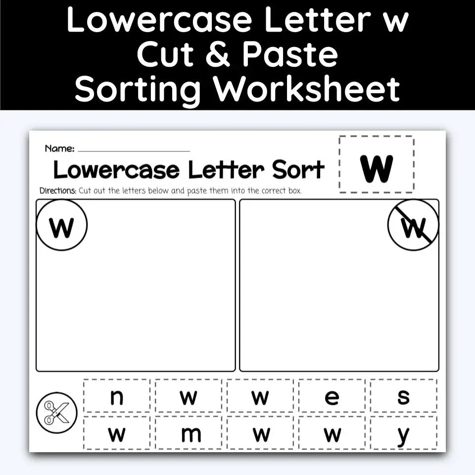 Lowercase Letter w - Cut, Paste, & Sort The Letters Worksheet