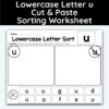 Lowercase Letter u - Cut, Paste, & Sort The Letters Worksheet