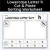 Lowercase Letter h - Cut, Paste, & Sort The Letters Worksheet