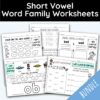 Short Vowel Word Family Worksheets Bundle -  50 Worksheets Included!