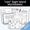 can Sight Word Worksheets - 14 Worksheets Included