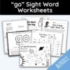 go Sight Word Worksheets - 15 Worksheets Included