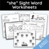 she Sight Word Worksheets - 14 Worksheets Included