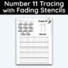 Number 11 Tracing - Number Tracing Worksheet With Fading Stencils