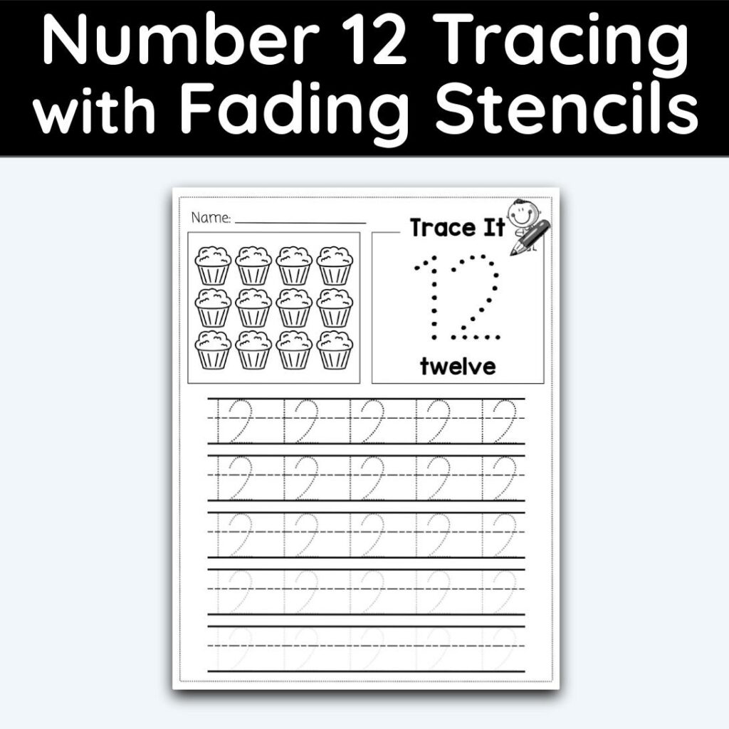 Number 12 Tracing Number Tracing Worksheet With Fading Stencils
