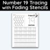 Number 19 Tracing - Number Tracing Worksheet With Fading Stencils