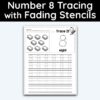 Number 8 Tracing - Number Tracing Worksheet With Fading Stencils