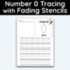 Number 0 Tracing - Number Tracing Worksheet With Fading Stencils