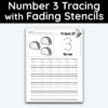 Number 3 Tracing - Number Tracing Worksheet With Fading Stencils