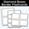 Diamond Box Border - Flashcards